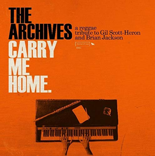 Carry Me Home: A Reggae Tribute to Gil Scott-Heron And Brian Jackson