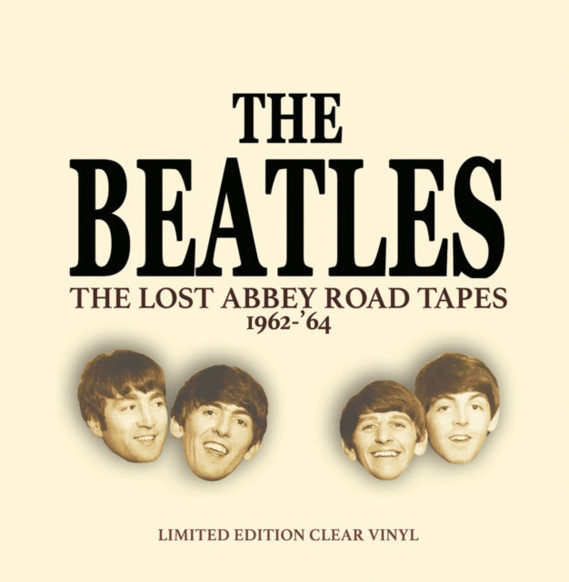 The Lost Abbey Road Tapes 1962-64 (Clear Vinyl)