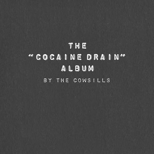 The "Cocaine Drain" Album