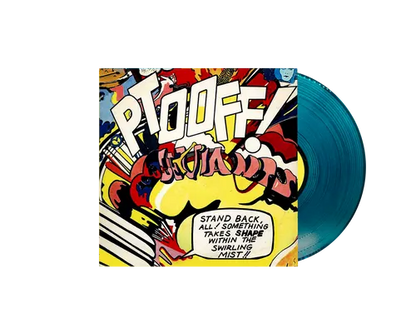 Ptooff! (Colored Vinyl)