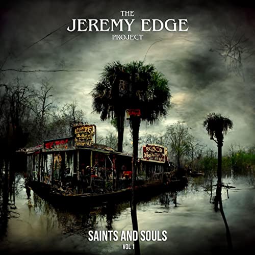 The Jeremy Edge Project Saints and Souls Vol. 1