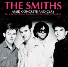 Amid Concrete and Clay: Palace Theatre, Manchester - March 31st, 1985 (Limited Edition, Colored Vinyl) [Import]