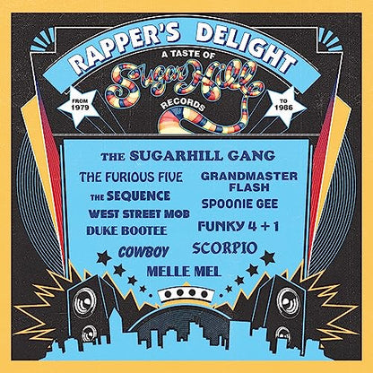 The Sugar Hill Records Story Rapper’s Delight: A Taste Of Sugar Hill Records (1979-1986)