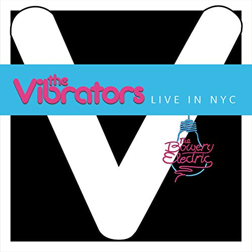 The Vibrators Live in NYC (At Bowery Electric)