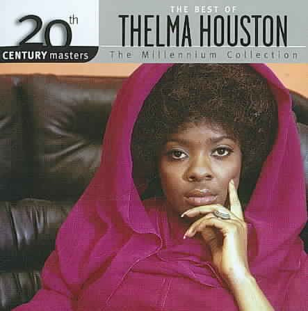 20th Century Masters - The Millennium Collection: The Best of Thelma Houston