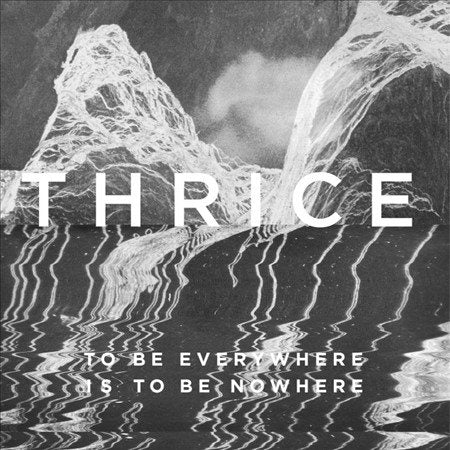 To Be Everywhere Is To Be Nowhere (Includes Download Card)