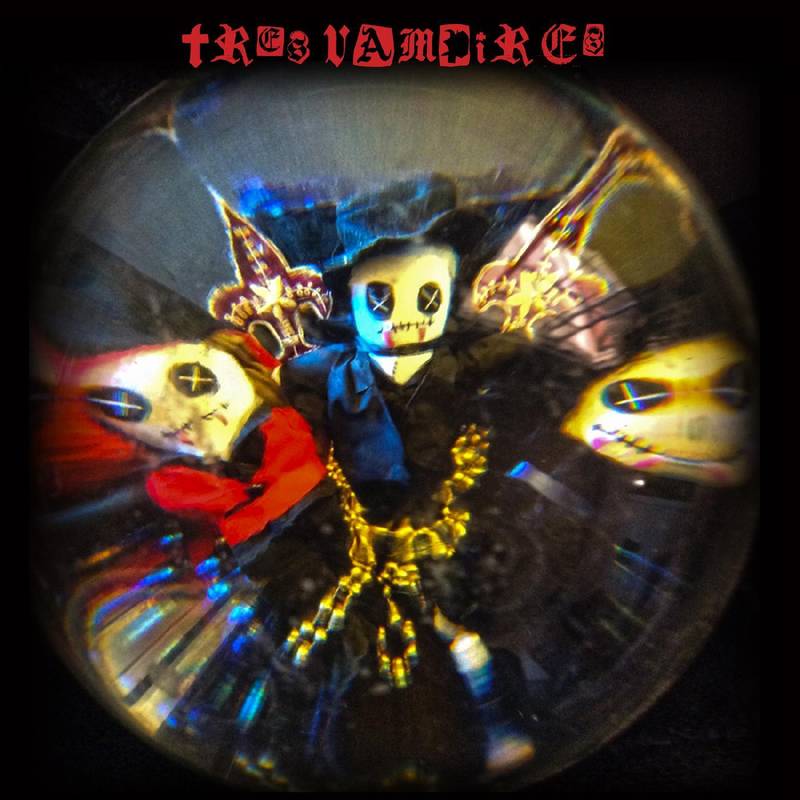 Tres Vampires (BLOOD RED VINYL) | RSD DROP