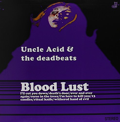 Uncle Acid and the Deadbeats Blood Lust