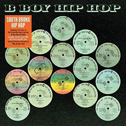 B Boy Hip Hop: South Bronx [Import] (2 Lp's)
