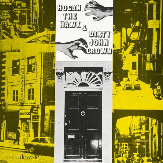 Hogan, The Hawk And Dirty John Crown [LP]