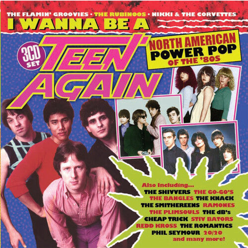 I Wanna Be A Teen Again: American Power Pop 1980-1989 [Import] (3 Cd's)