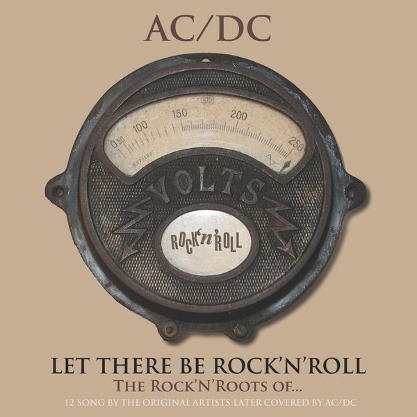 Let There Be Rock'N'Roll: The Rock'N'Roots Of Ac/Dc
