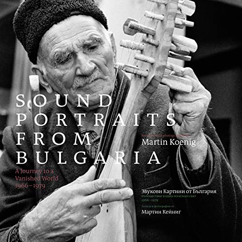 Sounds Portraits from Bulgaria: A Journey to a Vanished World (2 CD + 144-page book)
