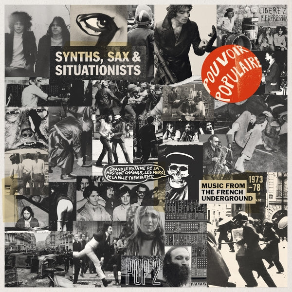 Synths, Sax & Situationists (Music From The French Underground 1973-78) [LP]