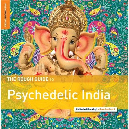The Rough Guide to Psychedelic India