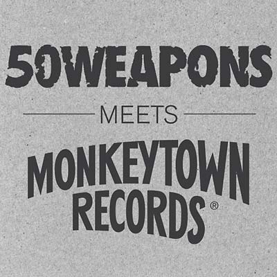 50 Weapons Meets Monkeytown Records