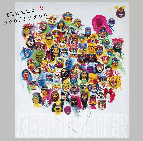 Fluxus & Neofluxus: Keep Together (Part Ii)
