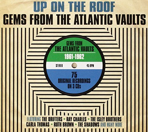 Up On The Roof: Gems From The Atlantic Vaults 1961-1962 (3 Cd)