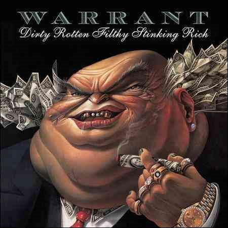 DIRTY ROTTEN FILTHY STINKING RICH
