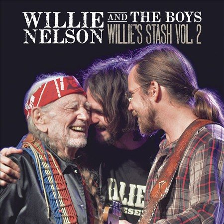 WILLIE AND THE BOYS: WILLIE?S STASH VOL.