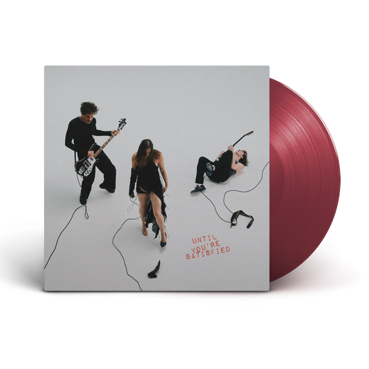 Until You'Re Satisfied (Indie Exclusive) [Oxblood Vinyl]