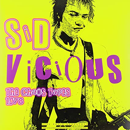 Sid Vicious The Chaos Tapes: New York City 1978 [Import]