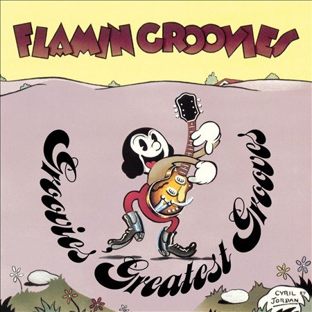 Flamin Groovies GROOVIES GREATEST GROOVES