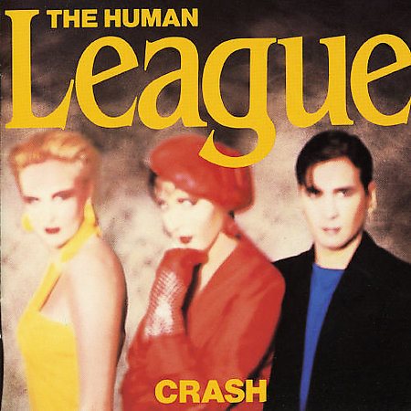 Human League CRASH