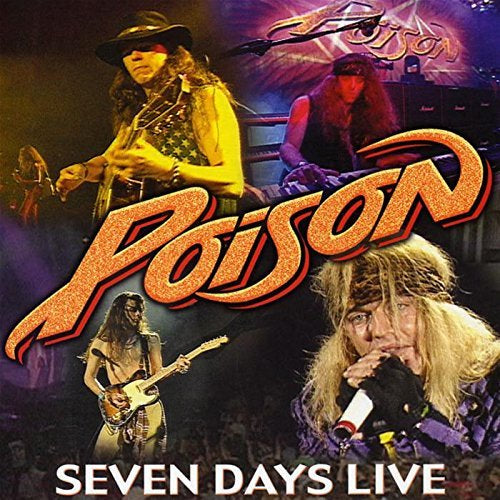 Poison Seven Days Live