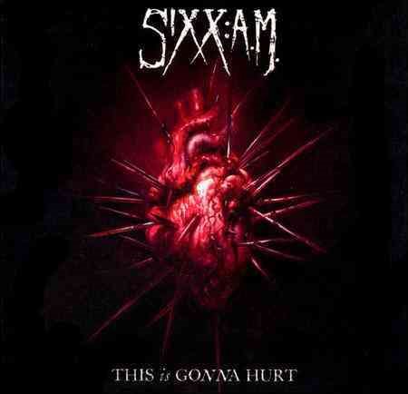 Sixx:a.M. THIS IS GONNA HURT