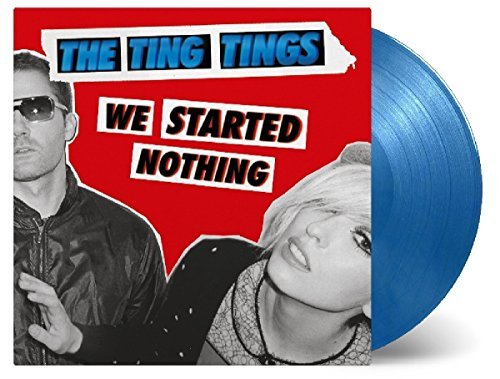 The Ting Tings We Started Nothing