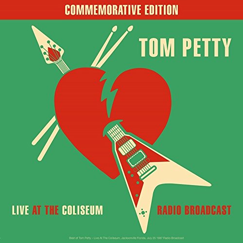 Tom Petty And The Heartbreakers Live At The Coliseum 1987